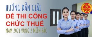 hướng dẫn giải đề thi công chức thuế 2020