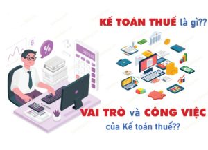 Công việc của kế toán thuế là gì