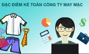 Kế toán công ty may mặc có gì khác biệt