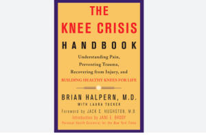 Tóm tắt các chương trong cuốn sách “The Knee Crisis Handbook” – Brian Halpern, M.D.
