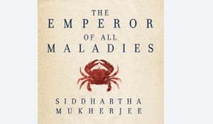 Tóm tắt cuốn sách The Emperor of All Maladies A Biography of Cancer Siddhartha Mukherjee