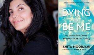 Tóm tắt cuốn sách Dying to Be Me – Anita Moorjani